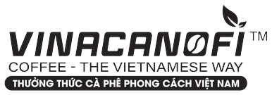 VINACANOFI™ Coffee — The Vietnamese Way